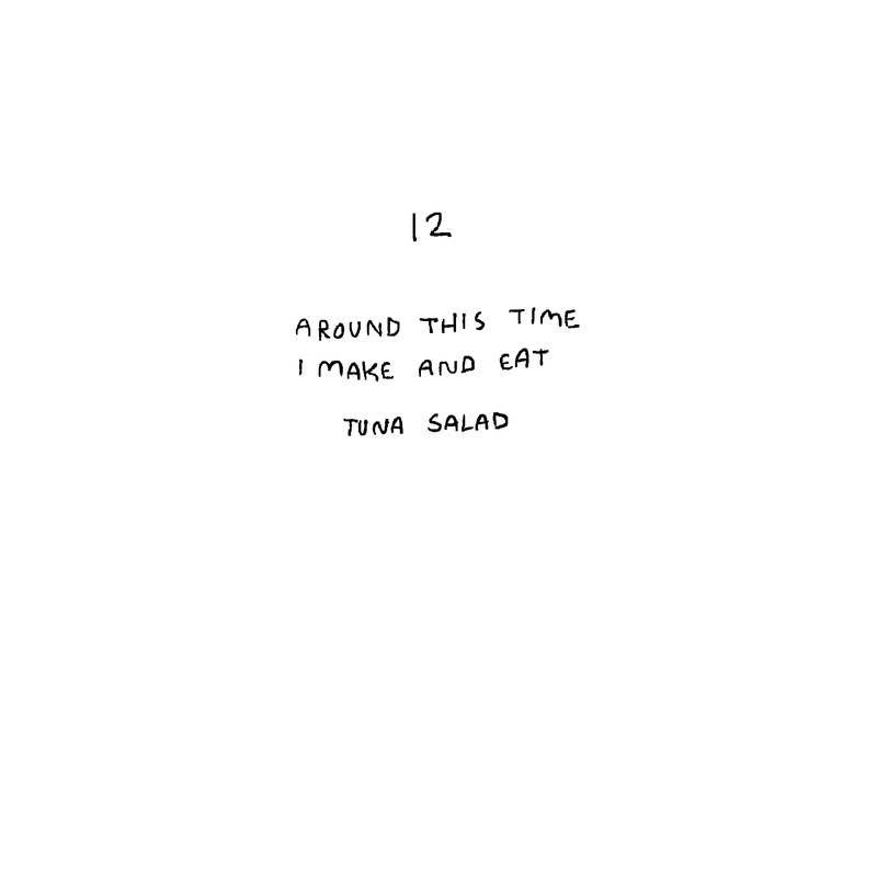 12pm. Around this time i make and buy tuna salad